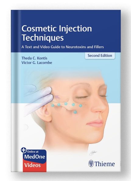Cosmetic Injection Techniques: A Text and Video Guide to Neurotoxins and Fillers 2nd Edition (Digital Download) • A