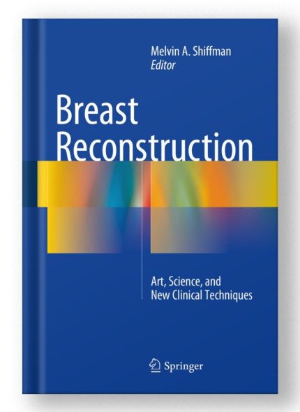 Breast Reconstruction: Art, Science, and New Clinical Techniques by Melvin A. Shiffman - (Digital Download) • I