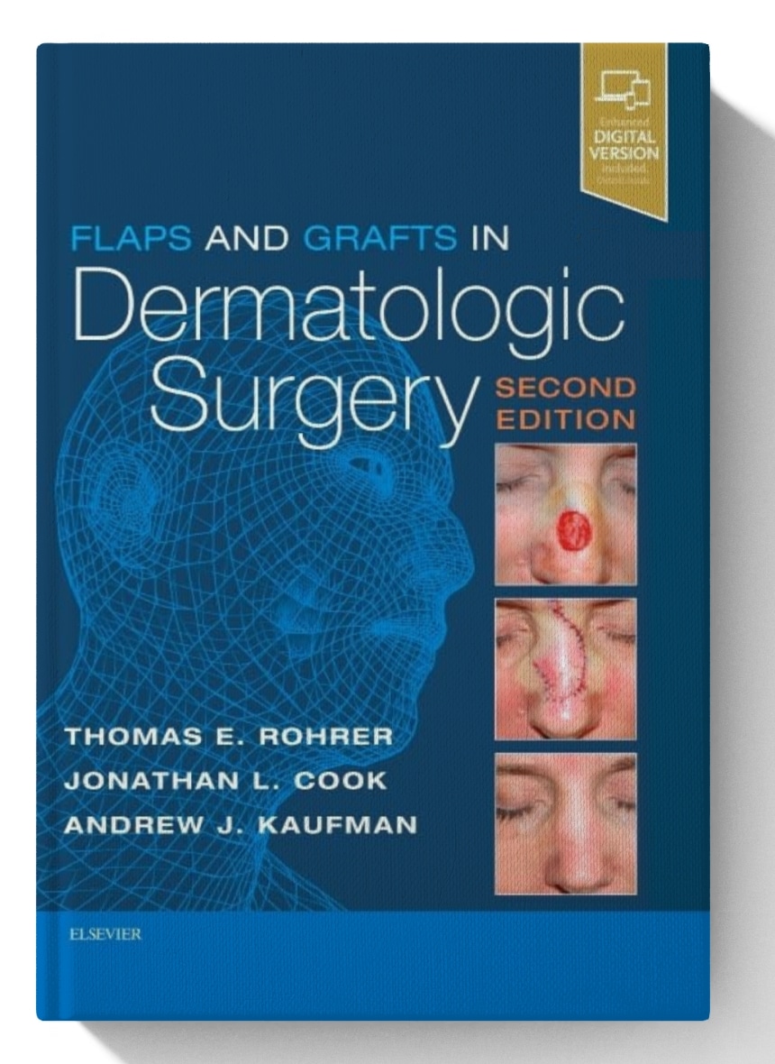 Flaps and Grafts in Dermatologic Surgery (Digital Download) • C