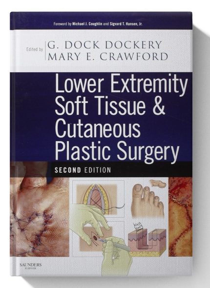 Lower Extremity Soft Tissue & Cutaneous Plastic Surgery (Digital Download) • I