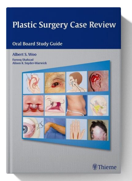 Plastic Surgery Case Review: Oral Board Study Guide (Digital Download) • I