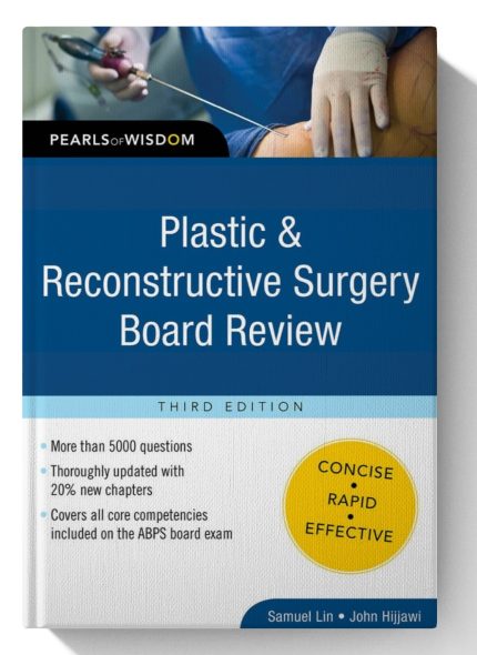 Plastic and Reconstructive Surgery Board Review: Pearls of Wisdom, Third Edition (Digital Download) • I