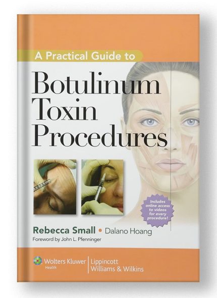 A Practical Guide to Botulinum Toxin Procedures (Cosmetic Procedures) 1st Edition (Digital Download) • A