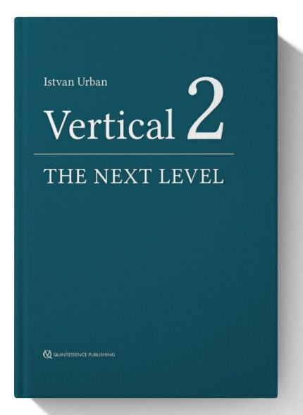 Vertical 2: The Next Level of Hard and Soft Tissue Augmentation 1st Edition (Digital Download) • I