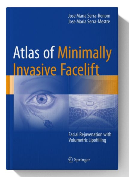 Atlas of Minimally Invasive Facelift: Facial Rejuvenation with Volumetric Lipofilling (Digital Download) • A
