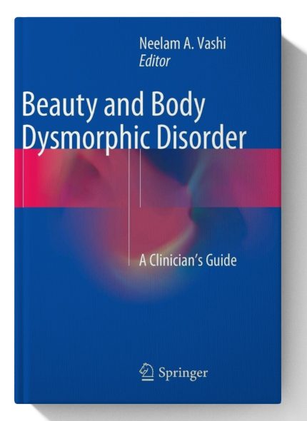 Beauty and Body Dysmorphic Disorder: A Clinician's Guide (Digital Download) • A