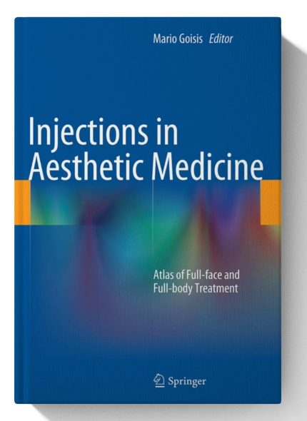 Injections in Aesthetic Medicine: Atlas of Full-face and Full-body Treatment (Digital Download) • A