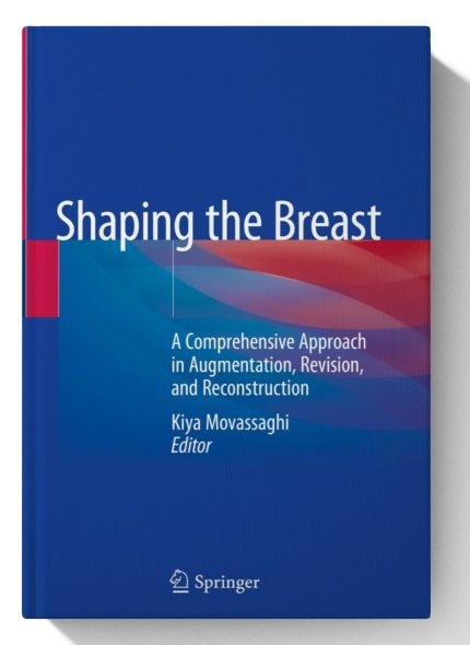 Shaping the Breast: A Comprehensive Approach in Augmentation, Revision, and Reconstruction (Digital Download) • A