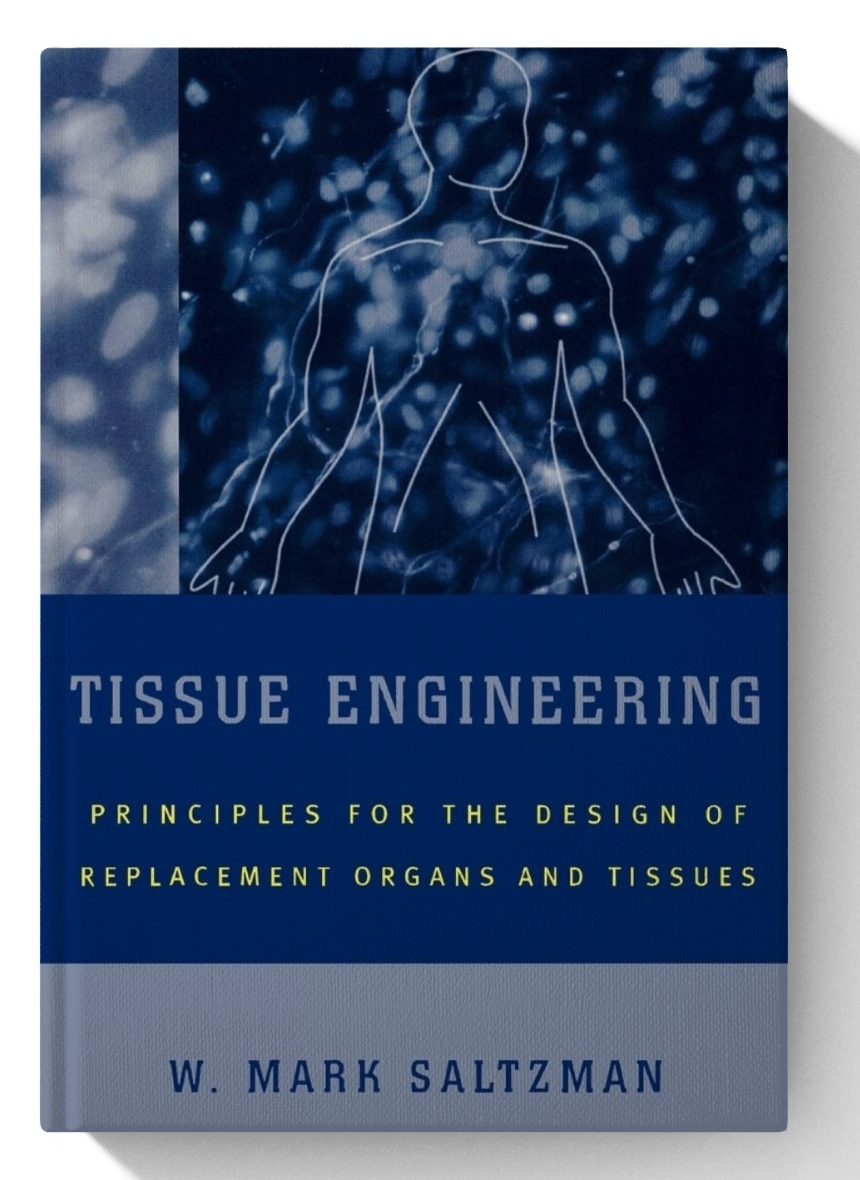 Tissue Engineering: Engineering Principles for the Design of Replacement Organs and Tissues (Digital Download) • A