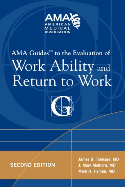 AMA Guide to the Evaluation of Work Ability and Return to Work (Digital Download) • F