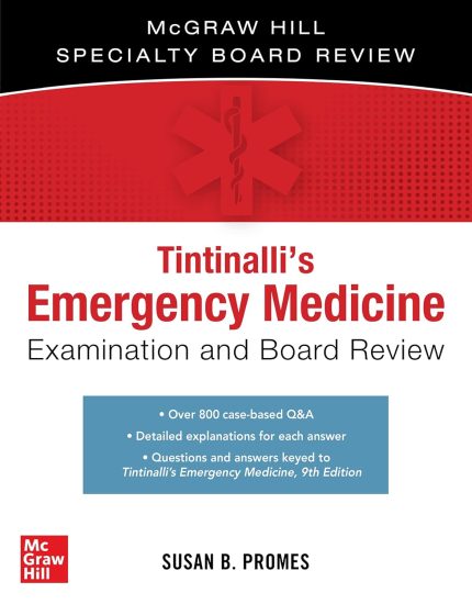 Tintinalli's Emergency Medicine Examination and Board Review (The Mcgraw Hill Specialty Board Review) (Digital Download) • D