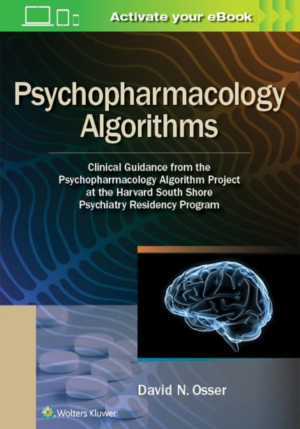 Psychopharmacology Algorithms: Clinical Guidance from the Psychopharmacology Algorithm Project at the Harvard South Shore Psychiatry Residency Program (Digital Download) • J
