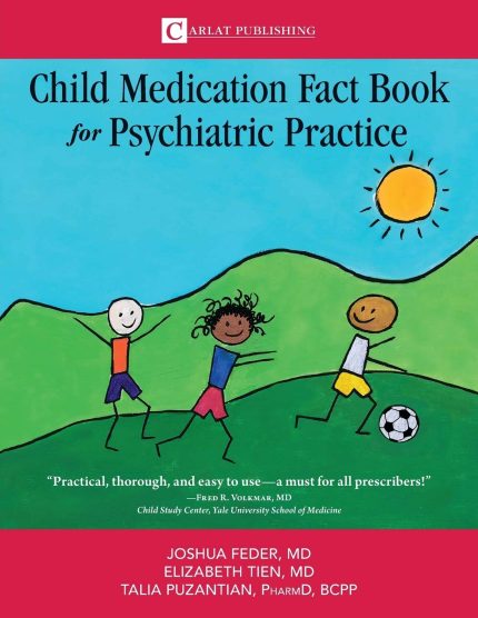 The Child Medication Fact Book for Psychiatric Practice (Digital Download) • J