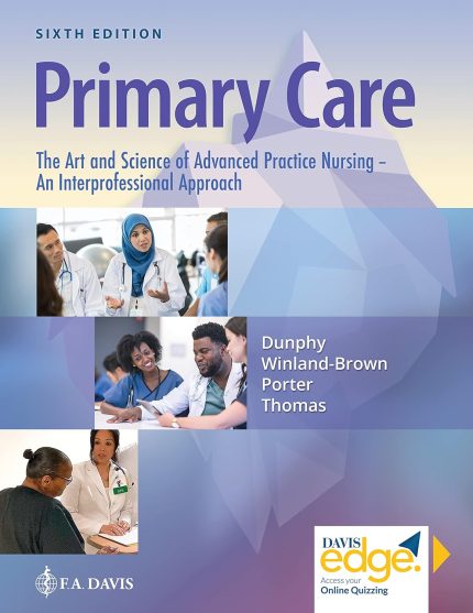Primary Care: The Art and Science of Advanced Practice Nursing – an Interprofessional Approach (Digital Download) • F