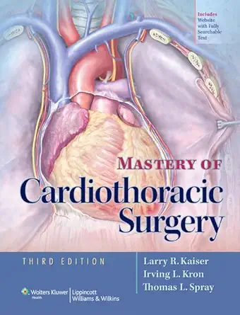Mastery of Cardiothoracic Surgery