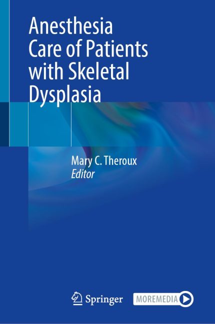 Anesthesia Care of Patients with Skeletal Dysplasia (Digital Download) • B