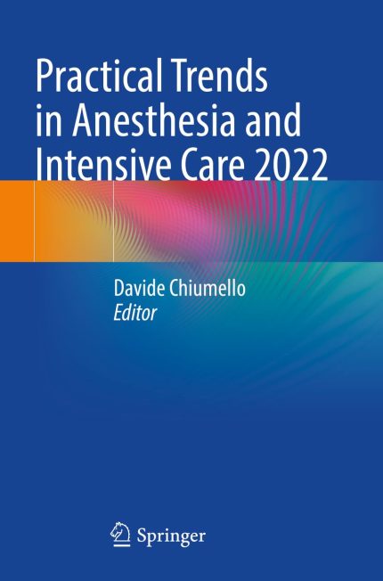 Practical Trends in Anesthesia and Intensive Care 2022 (Digital Download) • B