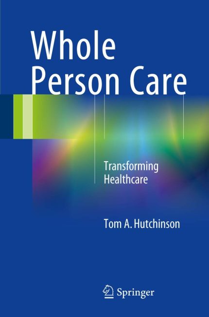 Whole Person Care: Transforming Healthcare (Digital Download) • F
