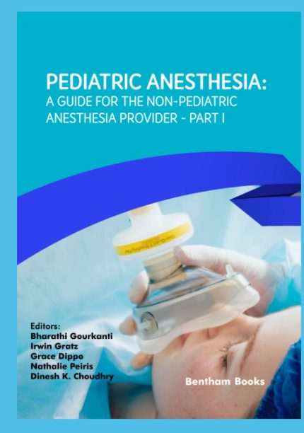 Pediatric Anesthesia: A Guide for the Non-Pediatric Anesthesia Provider Part I (Digital Download) • B