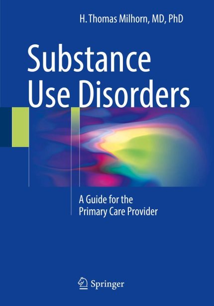 Substance Use Disorders: A Guide for the Primary Care Provider (Digital Download) • F