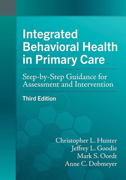 Integrated Behavioral Health in Primary Care: Step-by-Step Guidance for Assessment and Intervention (Digital Download) • F