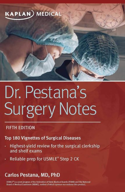Dr. Pestana's Surgery Notes: Top 180 Vignettes of Surgical Diseases (Kaplan Test Prep) (Digital Download) • G