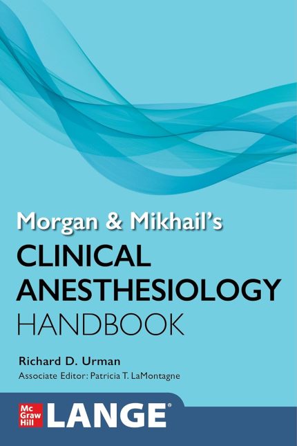 Morgan and Mikhail's Clinical Anesthesiology Handbook (Lange Medical Books) (Digital Download) • B
