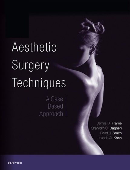 Aesthetic Surgery Techniques E-Book: A Case-Based Approach (Digital Download) • A