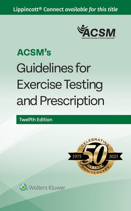ACSM's Guidelines for Exercise Testing and Prescription (Lippincott Connect-ACSM) (Digital Download) • F