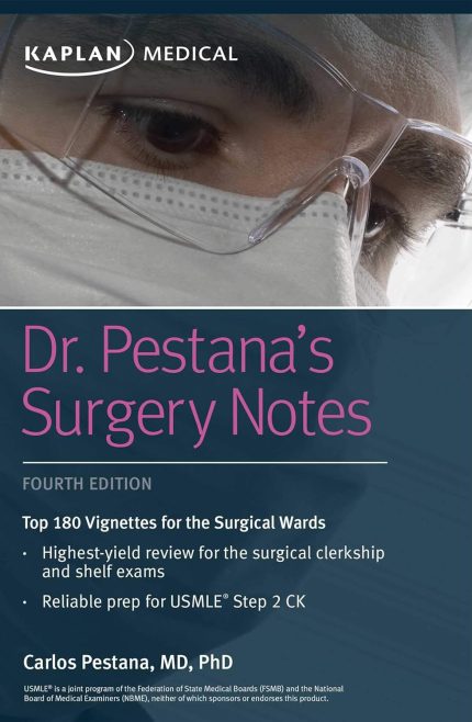 Dr. Pestana's Surgery Notes: Top 180 Vignettes for the Surgical Wards (Kaplan Test Prep) (Digital Download) • G