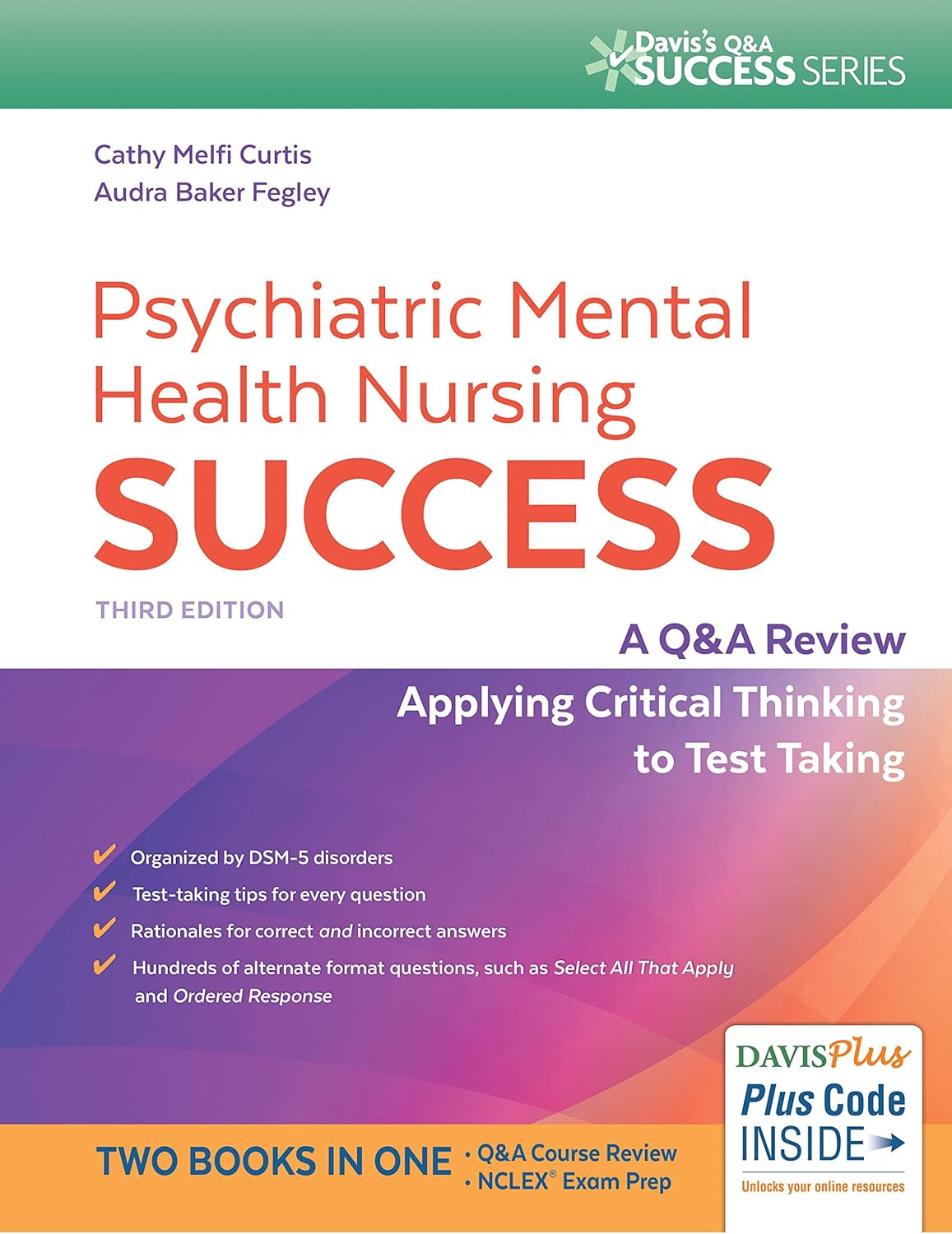 Psychiatric Mental Health Nursing Success: A Q&A Review Applying Critical Thinking to Test Taking (Davis's Q&a Success) (Digital Download) • J