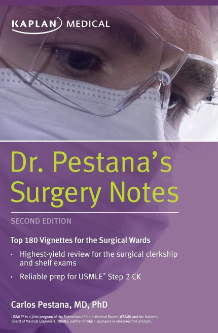 Dr. Pestana's Surgery Notes: Top 180 Vignettes for the Surgical Wards (Kaplan Test Prep) (Digital Download) • G