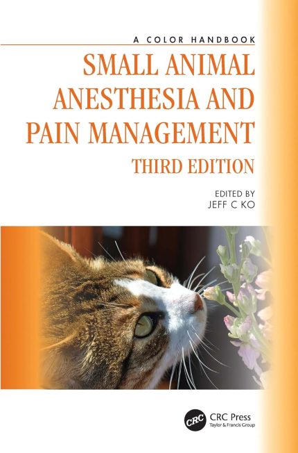 Small Animal Anesthesia and Pain Management: A Color Handbook (Veterinary Color Handbook Series) (Digital Download) • B