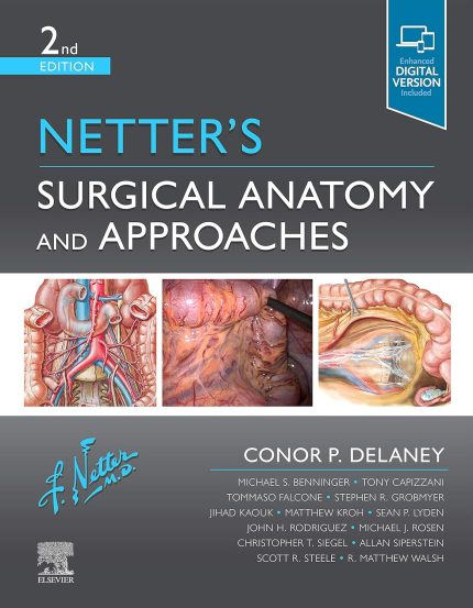 Netter's Surgical Anatomy and Approaches (Netter Clinical Science) (Digital Download) • G