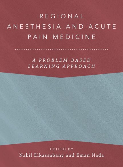 Regional Anesthesia and Acute Pain Medicine: A Problem-Based Learning Approach (Digital Download) • B