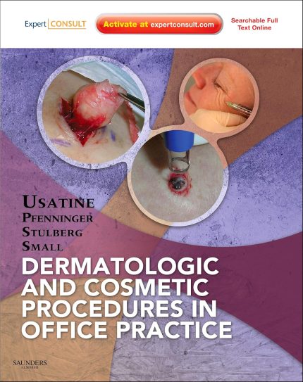 Dermatologic and Cosmetic Procedures in Office Practice: Expert Consult (Digital Download) • C