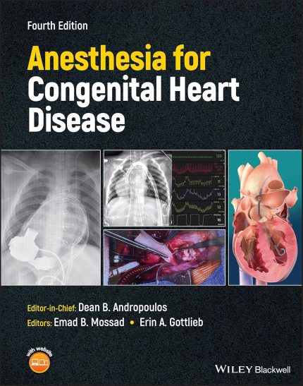 Anesthesia for Congenital Heart Disease (Digital Download) • B