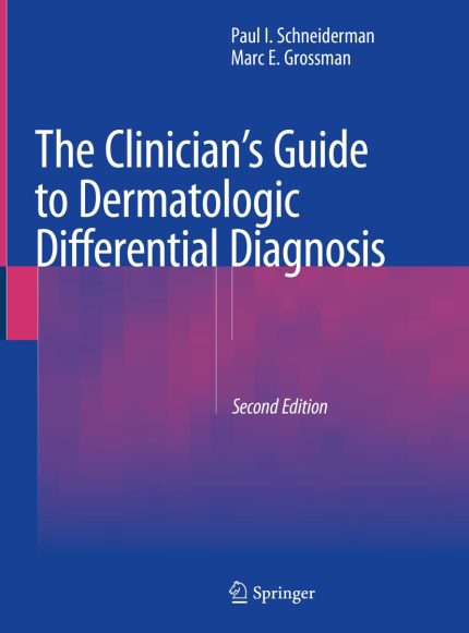 The Clinician's Guide to Dermatologic Differential Diagnosis (Digital Download) • C
