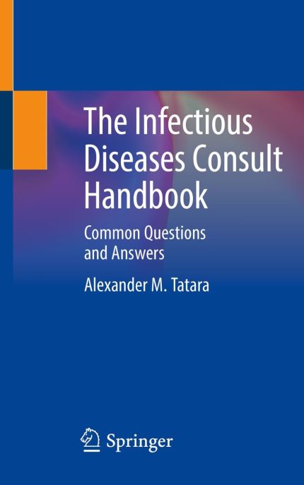 The Infectious Diseases Consult Handbook: Common Questions and Answers (Digital Download) • H