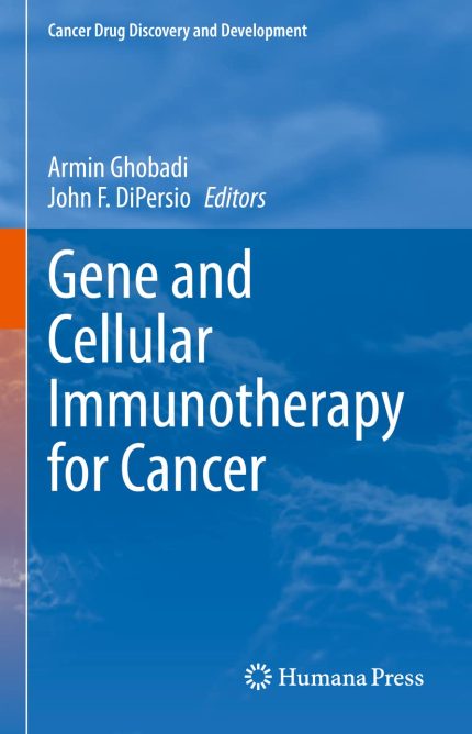 Gene and Cellular Immunotherapy for Cancer (Cancer Drug Discovery and Development) (Digital Download) • H