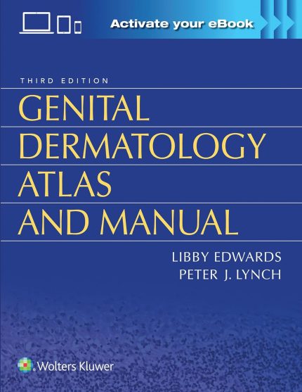 Genital Dermatology Atlas and Manual 3rd