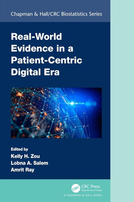Real-World Evidence in a Patient-Centric Digital Era - Ebook
