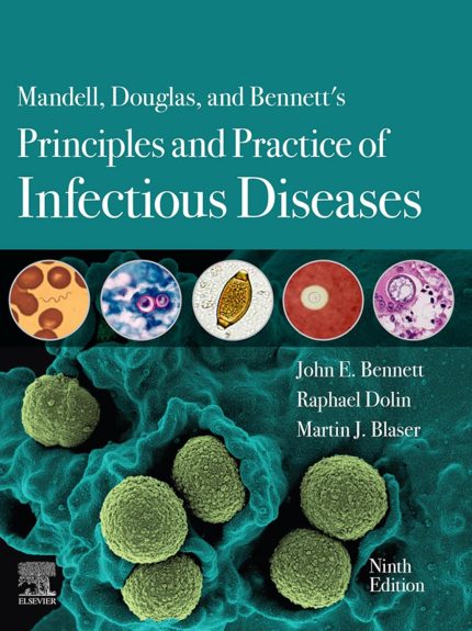 Mandell, Douglas, and Bennett's Principles and Practice of Infectious Diseases E-Book (Digital Download) • H