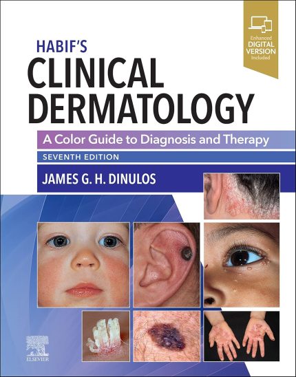 Habif's Clinical Dermatology: A Color Guide to Diagnosis and Therapy (Digital Download) • C