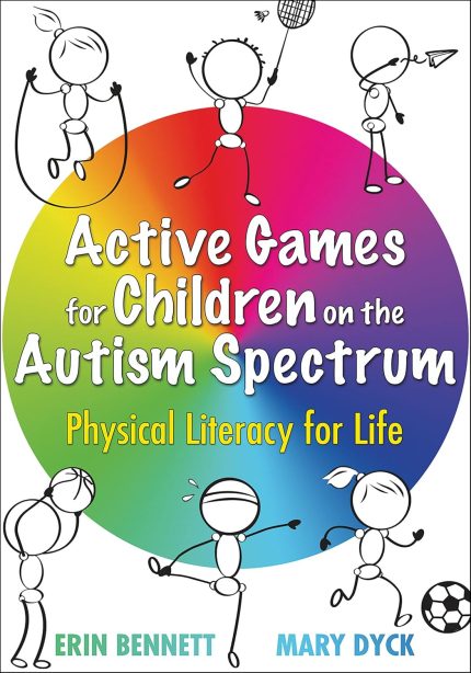 Active Games for Children on the Autism Spectrum: Physical Literacy for Life (Digital Download) • J