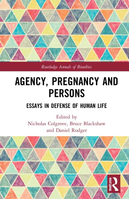 Agency, Pregnancy and Persons (Routledge Annals of Bioethics) (Digital Download) • F