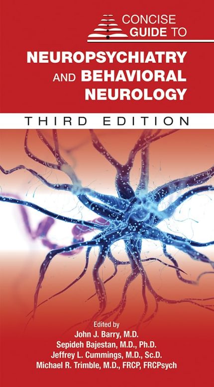 Concise Guide to Neuropsychiatry and Behavioral Neurology (Concise Guides) (Digital Download) • J