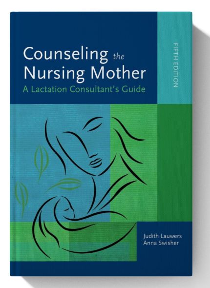 Counseling the Nursing Mother: A Lactation Consultant's Guide (Digital Download) • F