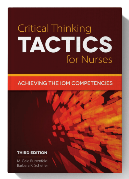 Critical Thinking TACTICS for Nurses: Achieving the IOM Competencies 3rd Edition (Digital Download) • F