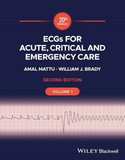 ECGs for Acute, Critical and Emergency Care Volume 1 – 2nd Edition (Digital Download) • D